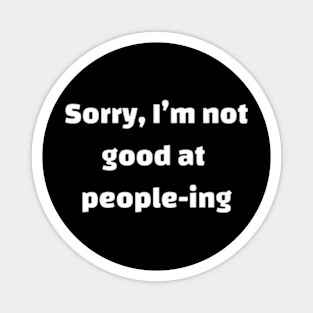 Sorry, i'm not good at people-ing Magnet